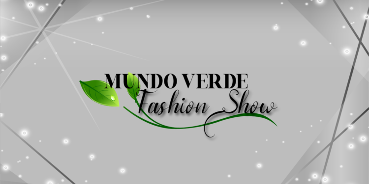 Inician los preparativos para la primera edición de “Mundo Verde Fashion Show”