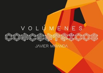 Javier Miranda exhibirá “Volúmenes Concéntricos” en Caracas